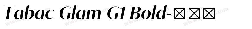 Tabac Glam G1 Bold字体转换